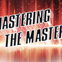 Mastering the Master