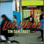LOS LOBOS + Tin Can Trust
