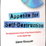 Appetite for Self-Destruction By Steve Knopper