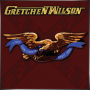 GRETCHEN WILSON + I Got Your Country Right Here