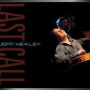 JEFF HEALEY + Last Call