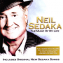 NEIL SEDAKA + The Music of My Life