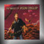 JASON CRIGLER + The Music of Jason Crigler