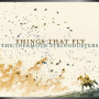 THE INFAMOUS STRINGDUSTERS + Things That Fly