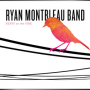 RYAN MONTBLEAU BAND