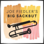 JOE FIEDLER’S BIG SACKBUT