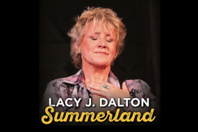 LACY J. DALTON Premiere “SUMMERLAND”